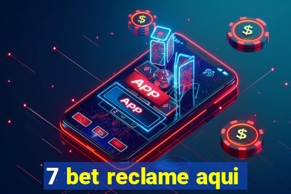 7 bet reclame aqui